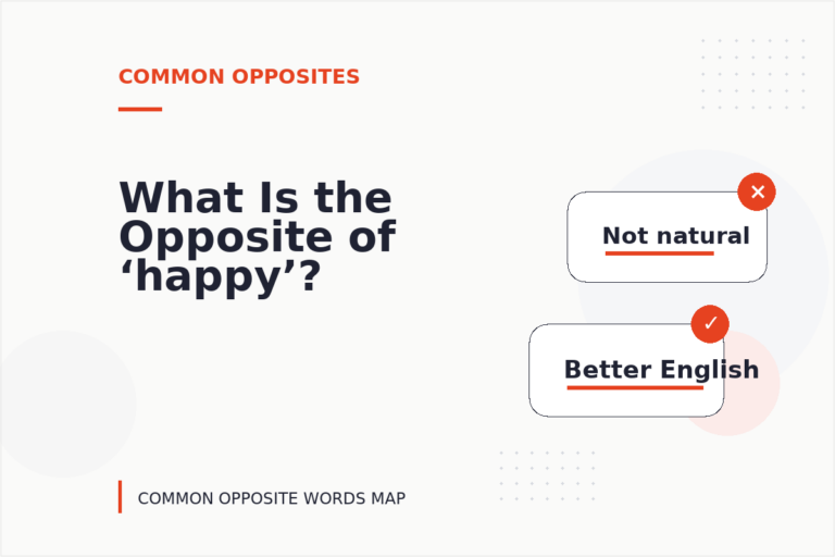 What Is the Opposite of ‘happy’?