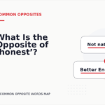 What Is the Opposite of ‘honest’?