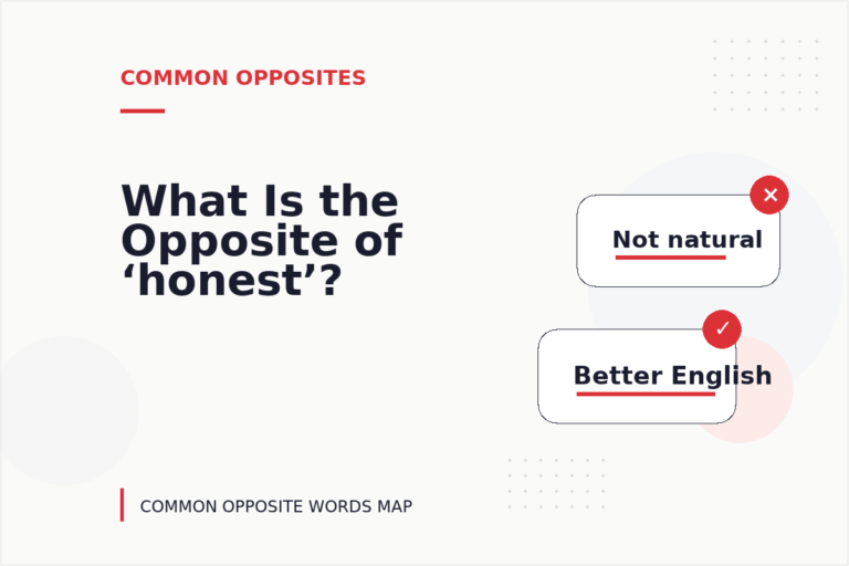 What Is the Opposite of ‘honest’?