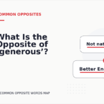 What Is the Opposite of ‘generous’?