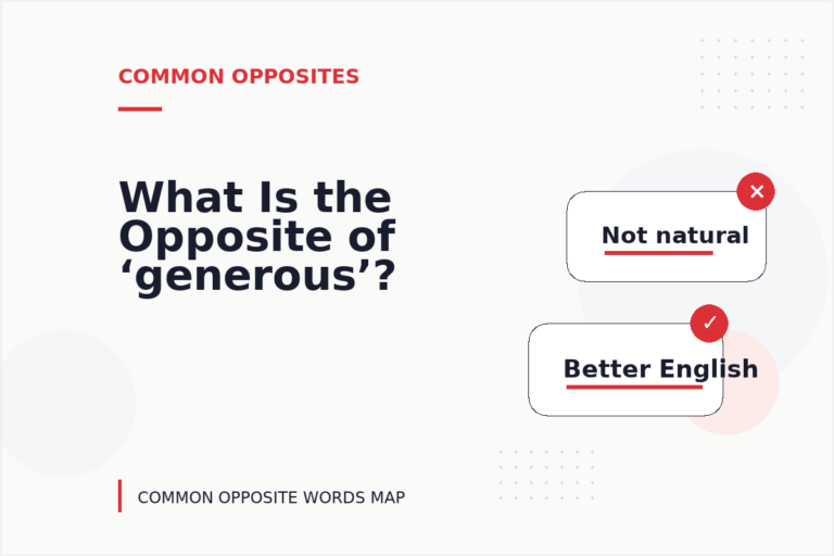 What Is the Opposite of ‘generous’? What Is the Opposite of ‘generous’?