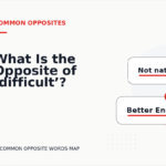 What Is the Opposite of ‘difficult’?