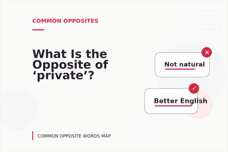 What Is the Opposite of ‘private’?