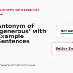 Antonym of ‘generous’ with Example Sentences