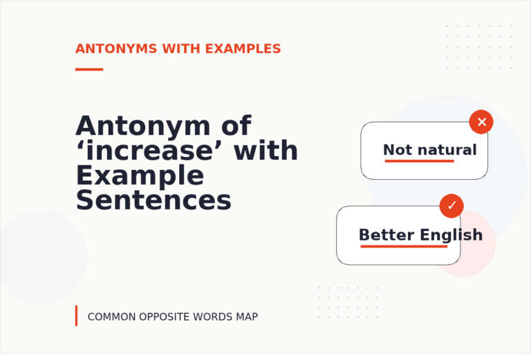 Antonym of ‘increase’ with Example Sentences