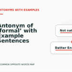 Antonym of ‘formal’ with Example Sentences