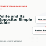 Polite and Its Opposite: Simple Guide