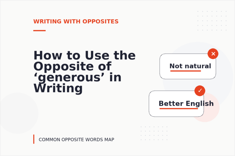 How to Use the Opposite of ‘generous’ in Writing
