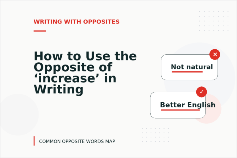 How to Use the Opposite of ‘increase’ in Writing
